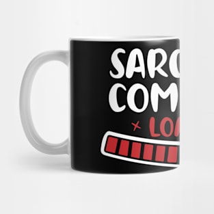 Sarcastic Comment Daddy Joke Offensive Rude Quote Mug